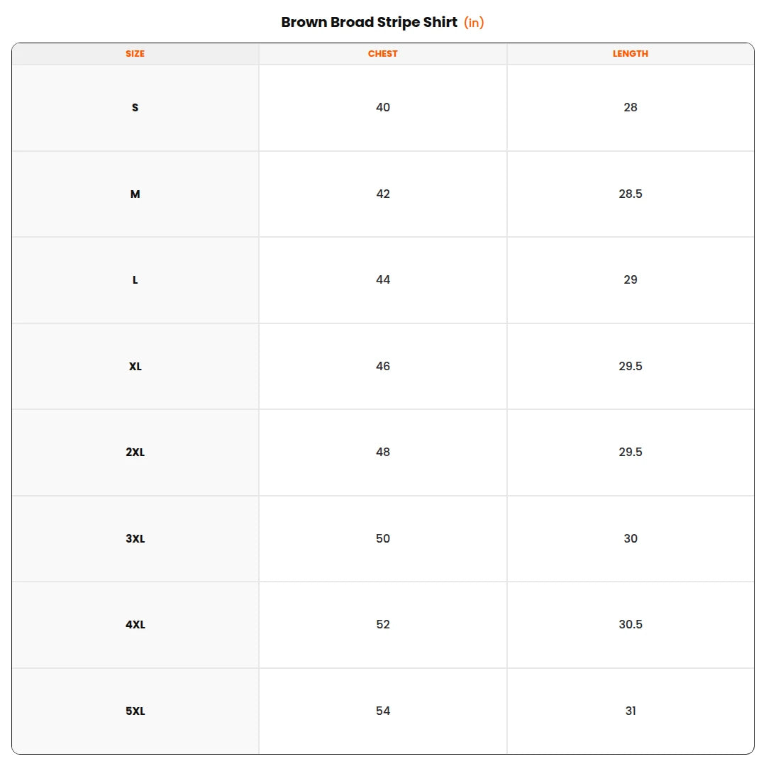 Size chart - Brown Broad Stripe Shirt