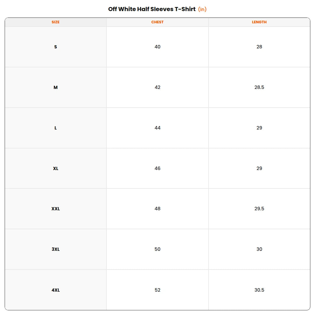 Size chart - Off White Half Sleeves T-Shirt